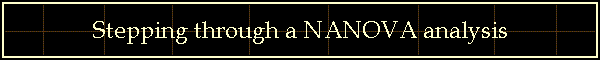 Stepping through a NANOVA analysis